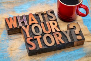 Storytelling: What's Your Story?